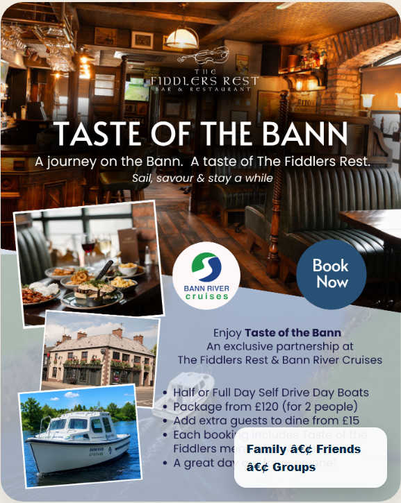 Taste of the Bann promotion featuring Bann River Cruises and The Fiddlers Rest